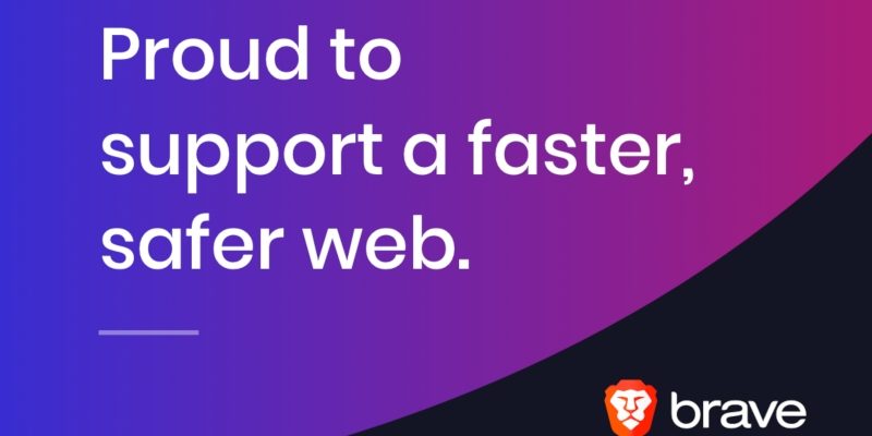 Brave Logo und Proud to support a faster, safer web